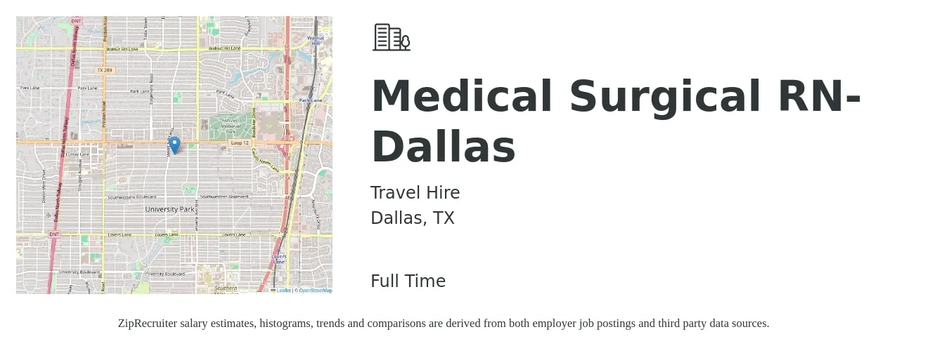 Travel Hire job posting for a Medical Surgical RN- Dallas in Dallas, TX with a salary of $2,010 to $3,120 Weekly with a map of Dallas location.