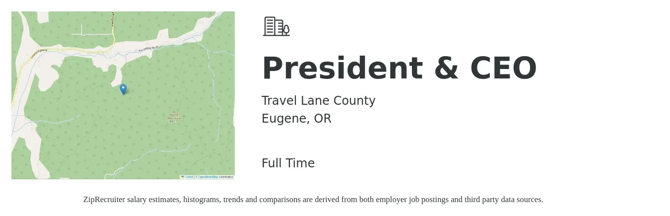 Travel Lane County job posting for a President & CEO in Eugene, OR with a salary of $107,000 to $224,500 Yearly with a map of Eugene location.