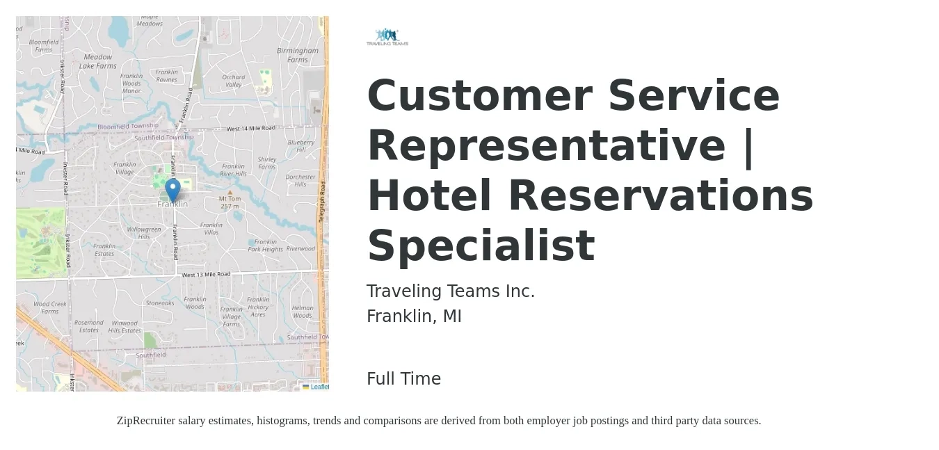 Traveling Teams Inc. job posting for a Customer Service Representative | Hotel Reservations Specialist in Franklin, MI with a salary of $14 to $18 Hourly with a map of Franklin location.