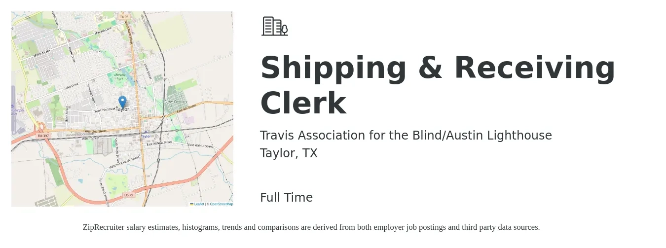 Travis Association for the Blind/Austin Lighthouse job posting for a Shipping & Receiving Clerk in Taylor, TX with a salary of $17 to $20 Hourly with a map of Taylor location.