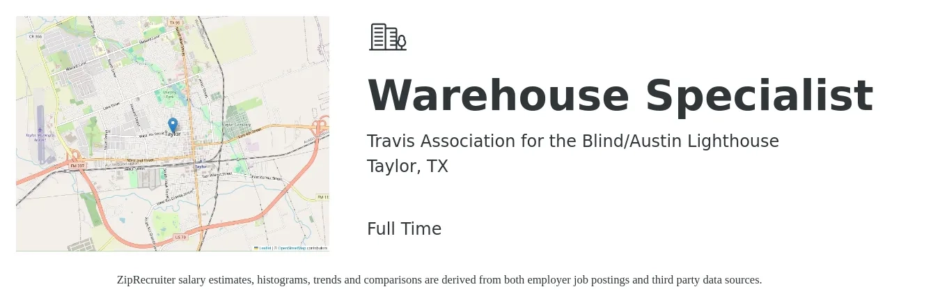 Travis Association for the Blind/Austin Lighthouse job posting for a Warehouse Specialist in Taylor, TX with a salary of $17 to $21 Hourly with a map of Taylor location.