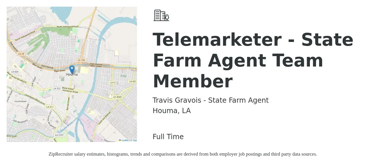 Travis Gravois - State Farm Agent job posting for a Telemarketer - State Farm Agent Team Member in Houma, LA with a salary of $14 to $21 Hourly with a map of Houma location.