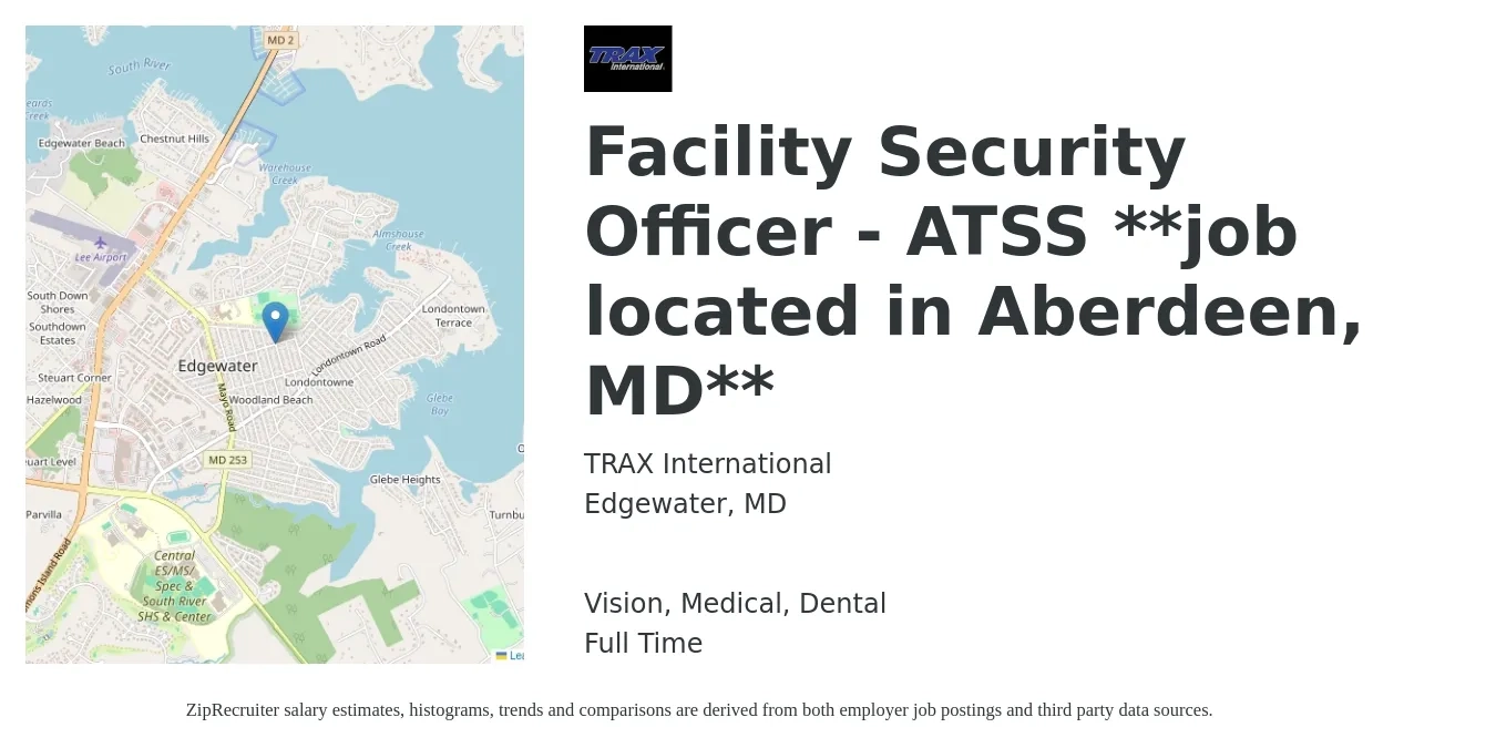TRAX International job posting for a Facility Security Officer - ATSS **job located in Aberdeen, MD** in Edgewater, MD with a salary of $16 to $30 Hourly and benefits including vision, dental, medical, pto, and retirement with a map of Edgewater location.
