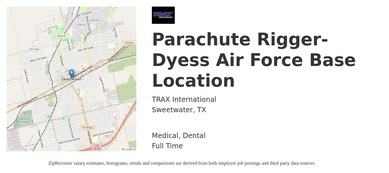 TRAX International job posting for a Parachute Rigger- Dyess Air Force Base Location in Sweetwater, TX with a salary of $35,600 to $43,600 Yearly and benefits including retirement, dental, medical, and pto with a map of Sweetwater location.