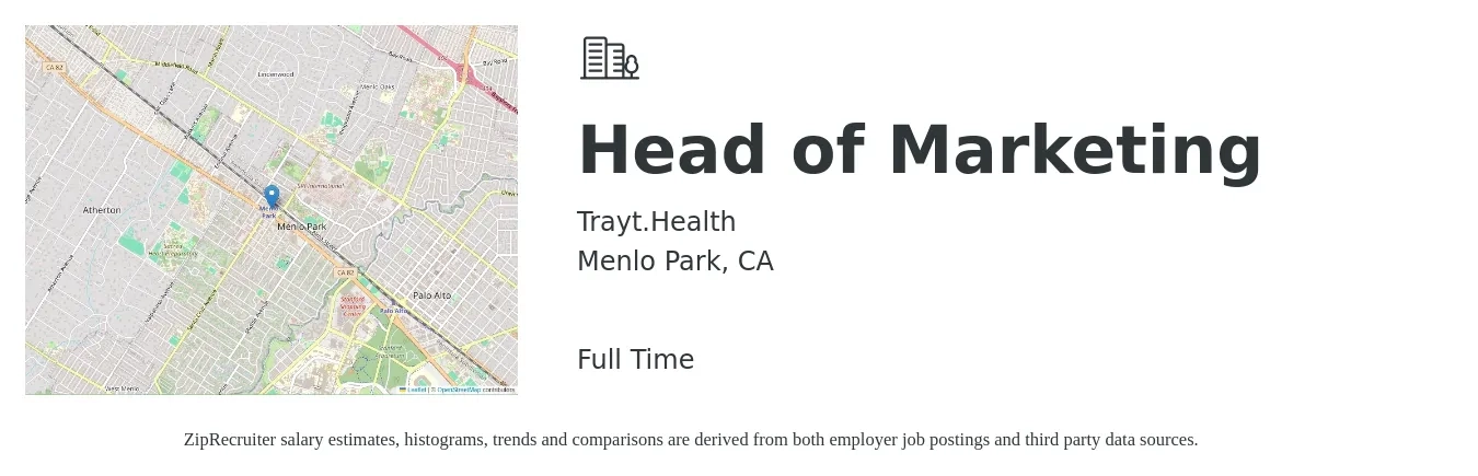 Trayt.Health job posting for a Head of Marketing in Menlo Park, CA with a salary of $180,000 to $225,000 Yearly with a map of Menlo Park location.