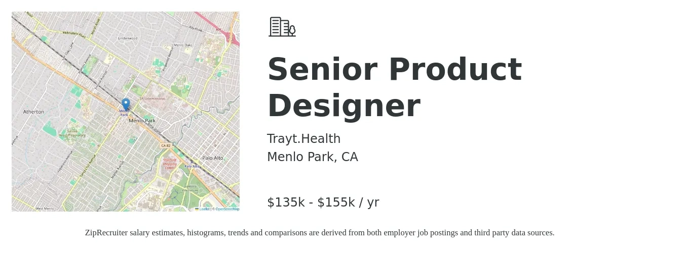Trayt.Health job posting for a Senior Product Designer in Menlo Park, CA with a salary of $135,000 to $155,000 Yearly with a map of Menlo Park location.