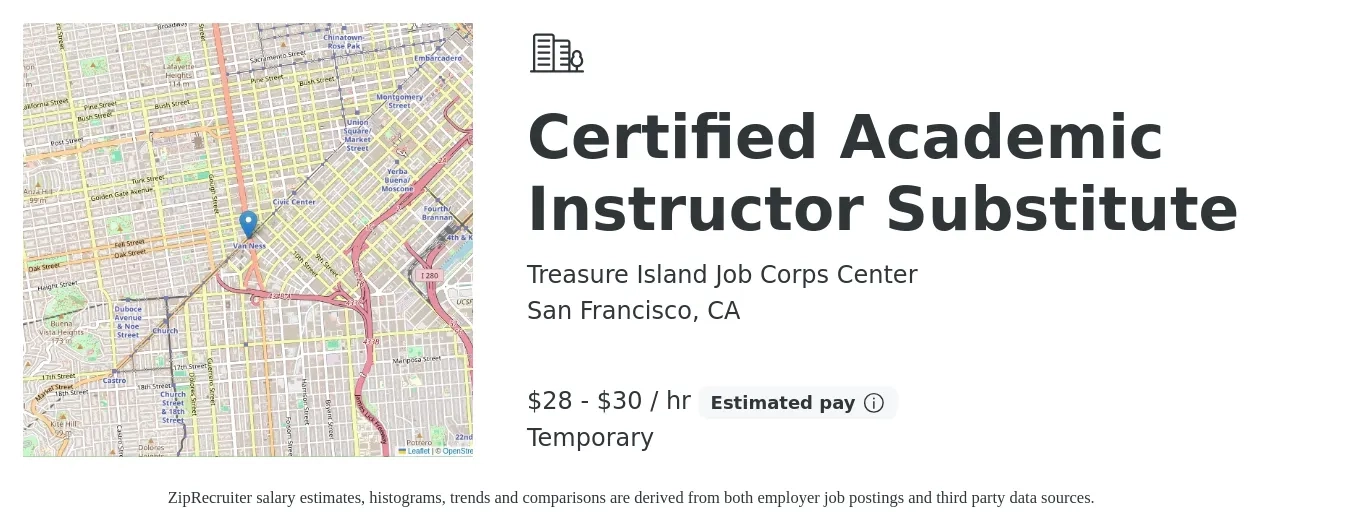 Treasure Island Job Corps Center job posting for a Certified Academic Instructor Substitute in San Francisco, CA with a salary of $30 to $32 Hourly with a map of San Francisco location.