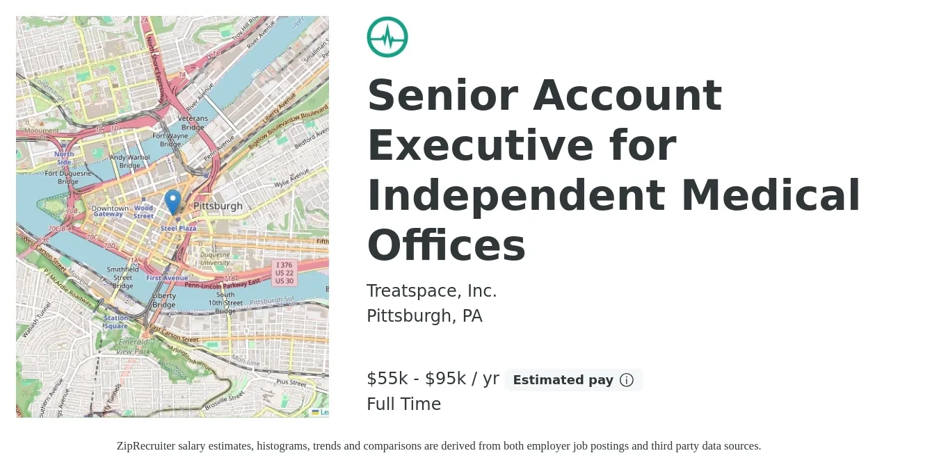 Treatspace, Inc. job posting for a Senior Account Executive for Independent Medical Offices in Pittsburgh, PA with a salary of $55,000 to $95,000 Yearly with a map of Pittsburgh location.