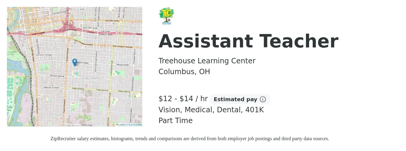 Treehouse Learning Center job posting for a Assistant Teacher in Columbus, OH with a salary of $13 to $15 Hourly and benefits including 401k, dental, life_insurance, medical, and vision with a map of Columbus location.