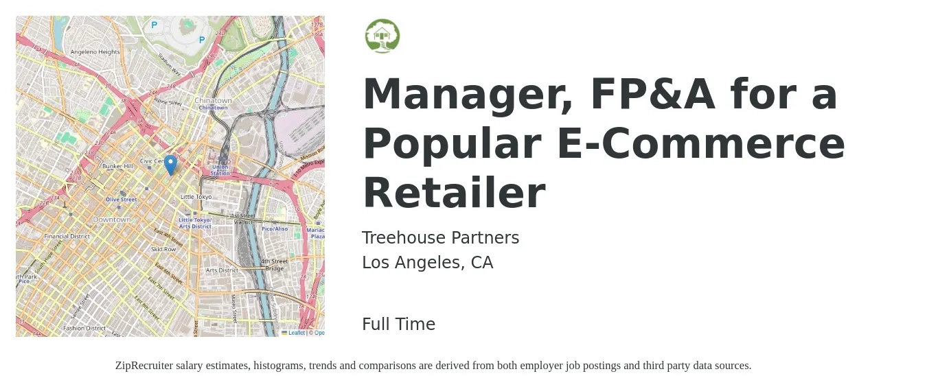 Treehouse Partners job posting for a Manager, FP&A for a Popular E-Commerce Retailer in Los Angeles, CA with a salary of $101,800 to $181,000 Yearly with a map of Los Angeles location.