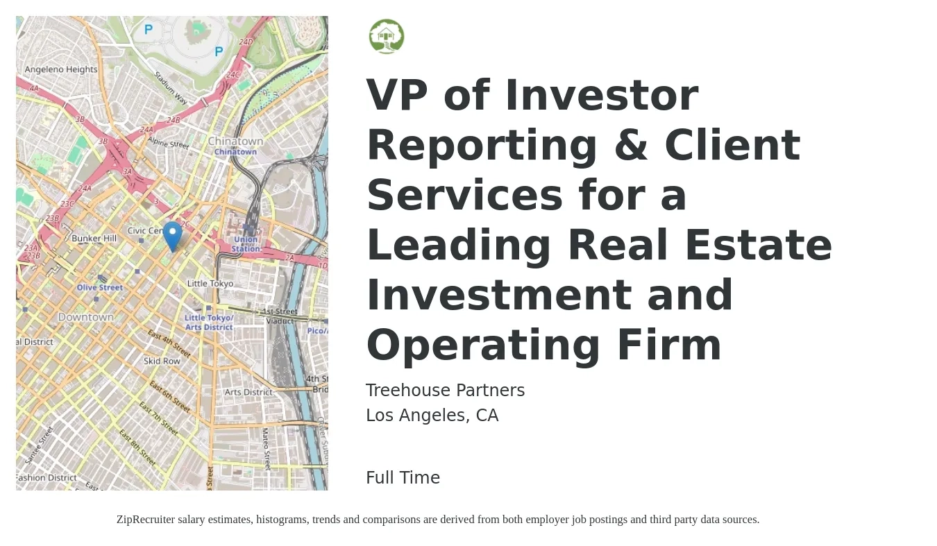 Treehouse Partners job posting for a VP of Investor Reporting & Client Services for a Leading Real Estate Investment and Operating Firm in Los Angeles, CA with a salary of $53,300 to $97,000 Yearly with a map of Los Angeles location.