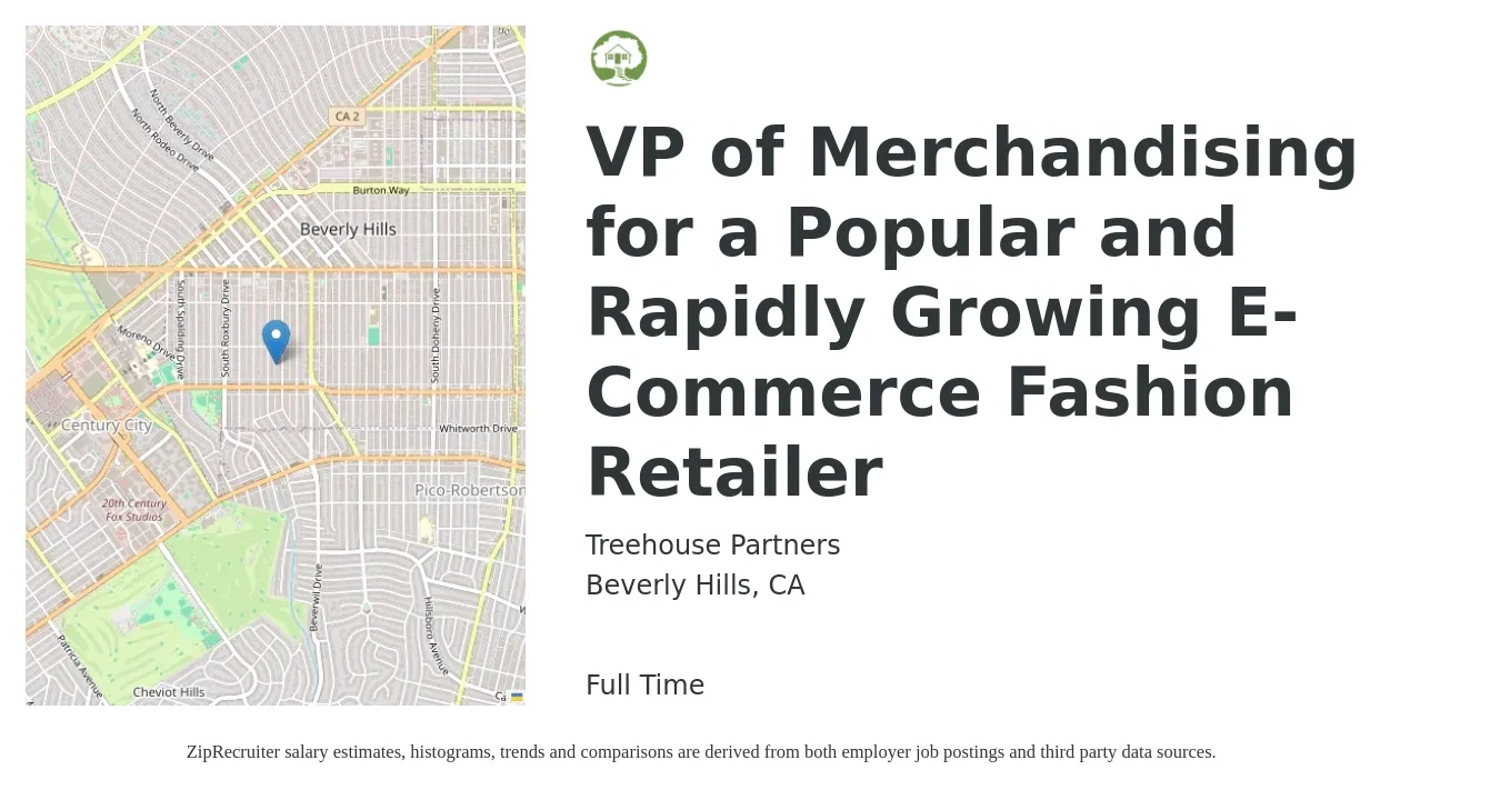 Treehouse Partners job posting for a VP of Merchandising for a Popular and Rapidly Growing E-Commerce Fashion Retailer in Beverly Hills, CA with a salary of $133,100 to $219,800 Yearly with a map of Beverly Hills location.