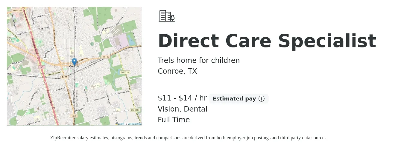 Trels home for children job posting for a Direct Care Specialist in Conroe, TX with a salary of $12 to $15 Hourly and benefits including retirement, vision, dental, and life_insurance with a map of Conroe location.