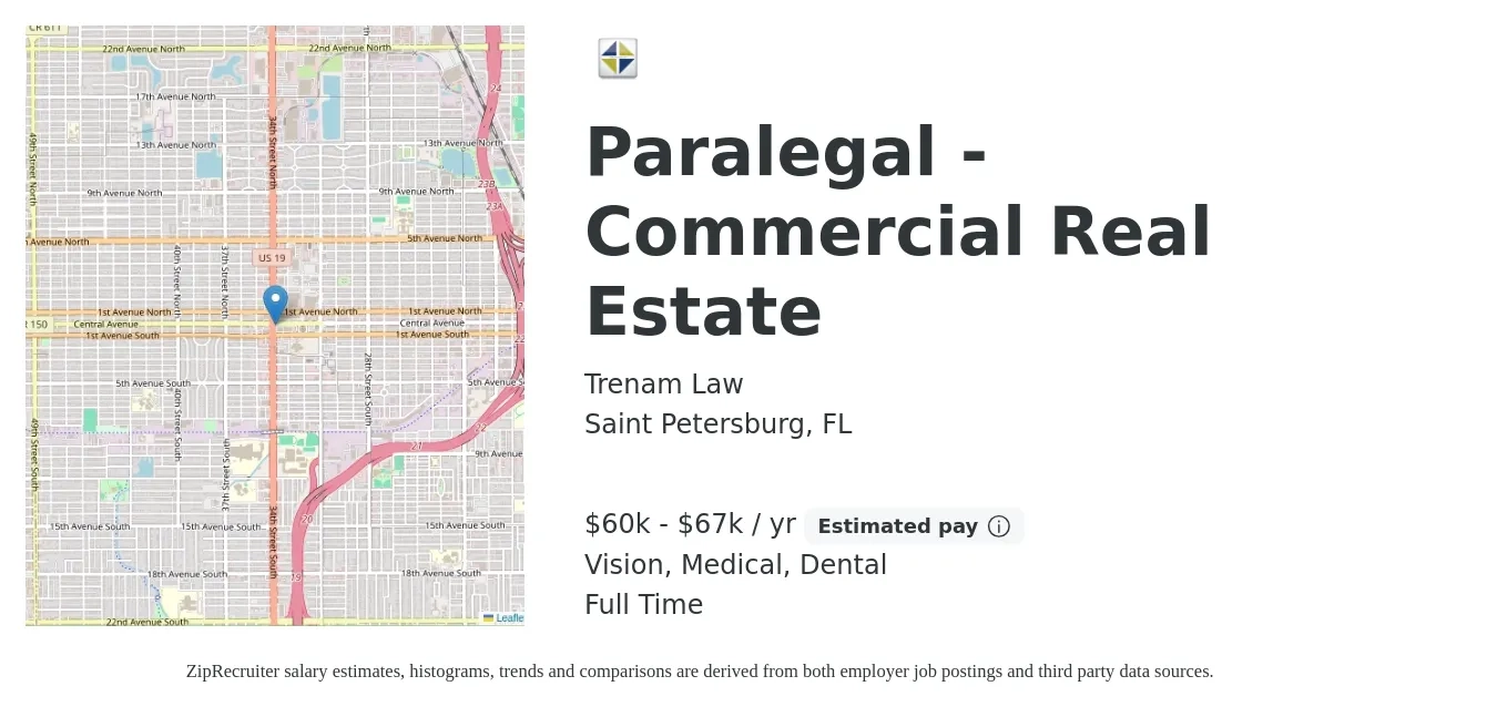Trenam Law job posting for a Paralegal - Commercial Real Estate in Saint Petersburg, FL with a salary of $60,000 to $67,000 Yearly and benefits including dental, life_insurance, medical, pto, retirement, and vision with a map of Saint Petersburg location.