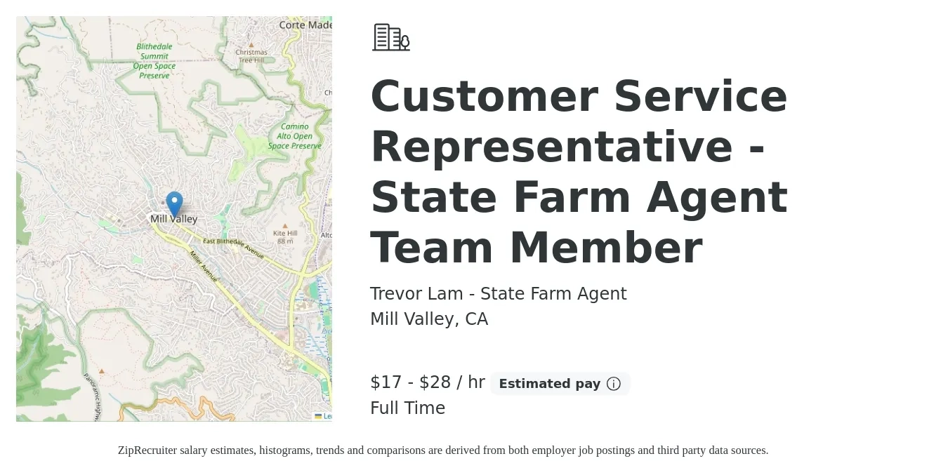 Trevor Lam - State Farm Agent job posting for a Customer Service Representative - State Farm Agent Team Member in Mill Valley, CA with a salary of $18 to $30 Hourly with a map of Mill Valley location.
