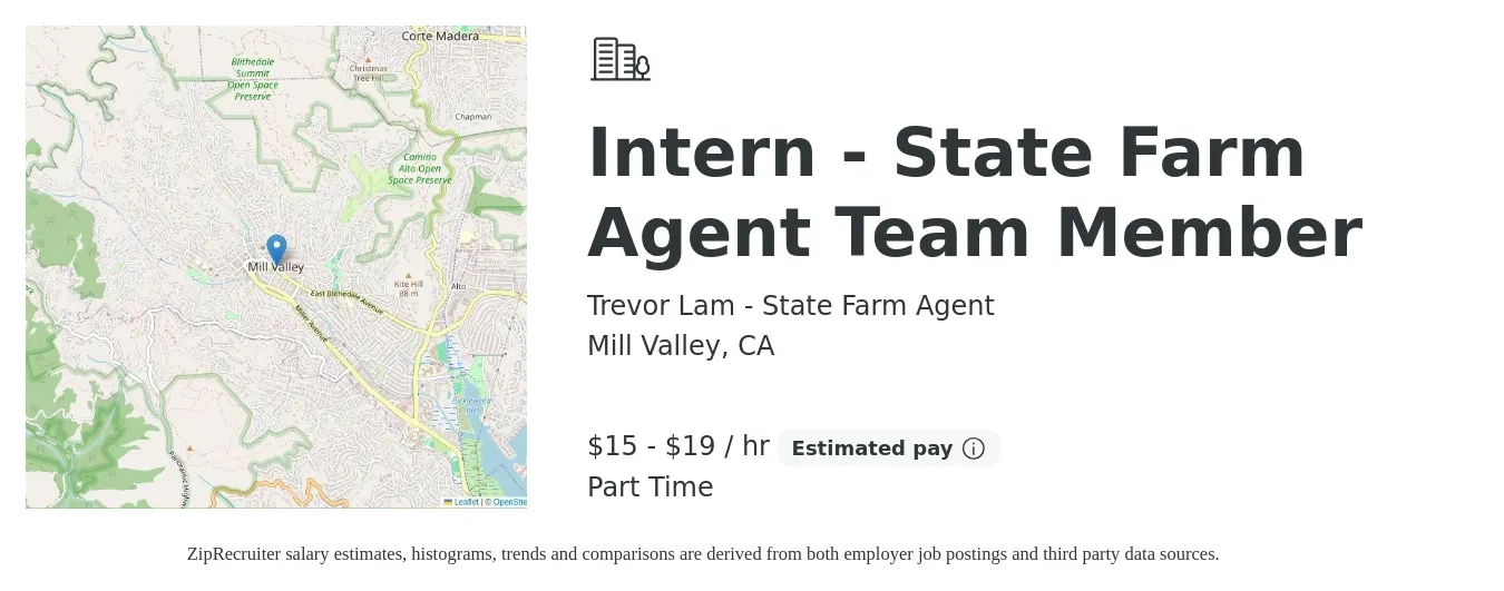 Trevor Lam - State Farm Agent job posting for a Intern - State Farm Agent Team Member in Mill Valley, CA with a salary of $16 to $20 Hourly with a map of Mill Valley location.