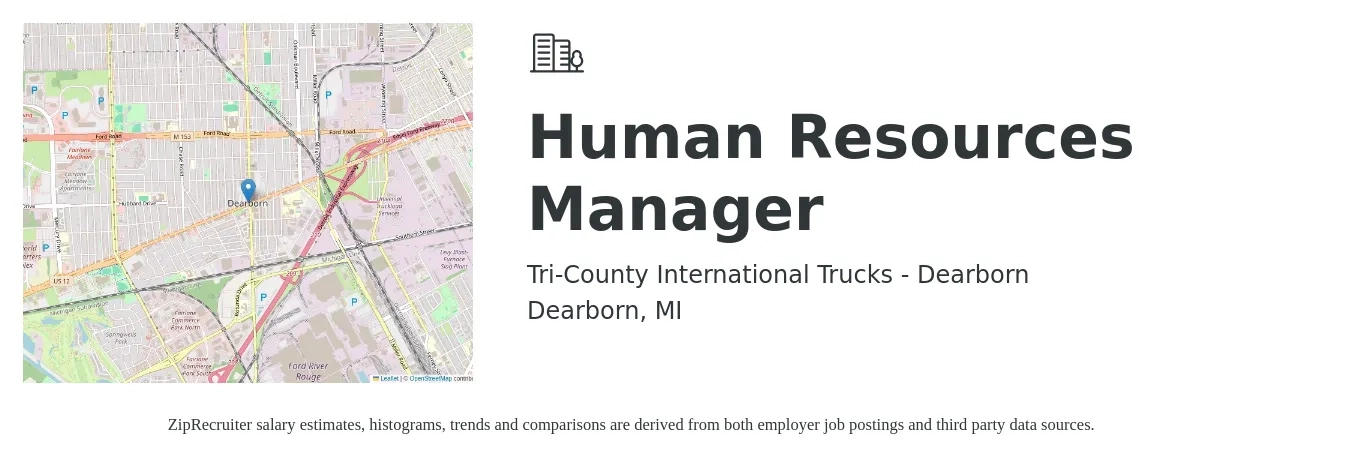 Tri-County International Trucks - Dearborn job posting for a Human Resources Manager in Dearborn, MI with a salary of $63,500 to $92,000 Yearly with a map of Dearborn location.