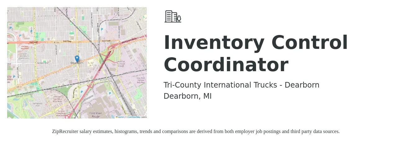 Tri-County International Trucks - Dearborn job posting for a Inventory Control Coordinator in Dearborn, MI with a salary of $18 to $22 Hourly with a map of Dearborn location.