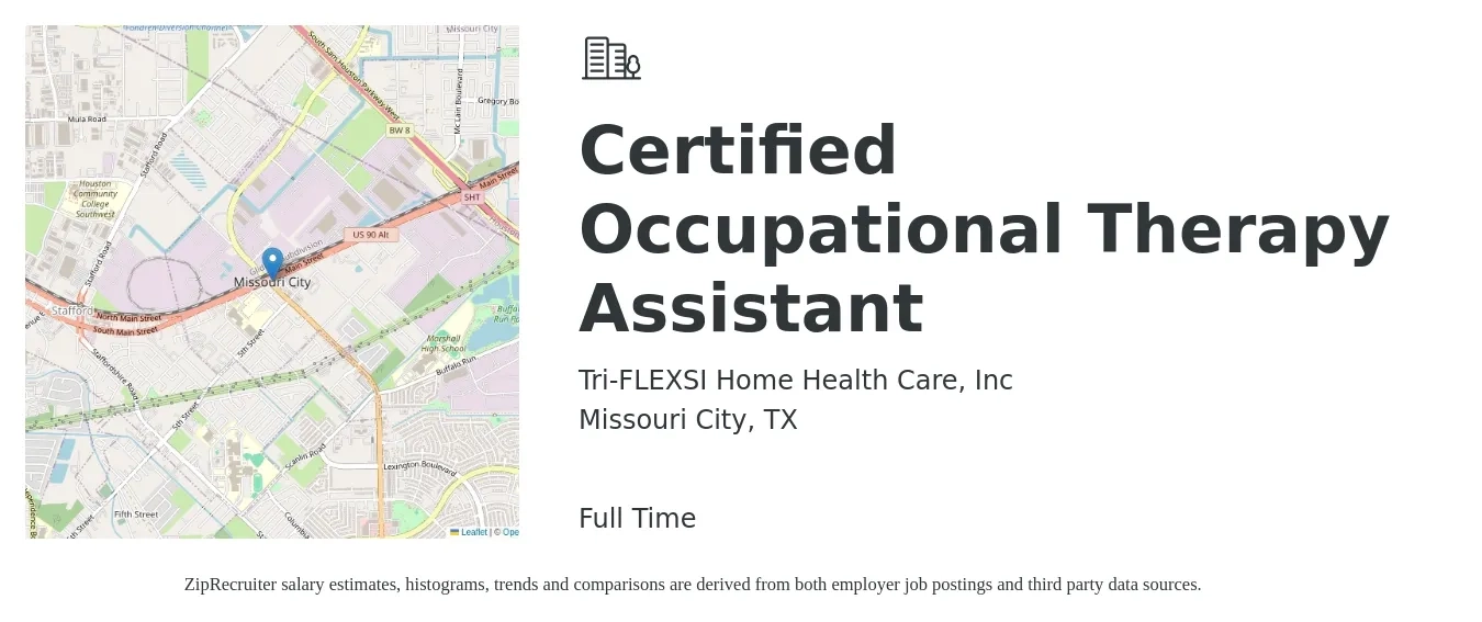 Tri-FLEXSI Home Health Care, Inc job posting for a Certified Occupational Therapy Assistant in Missouri City, TX with a salary of $25 to $33 Hourly with a map of Missouri City location.