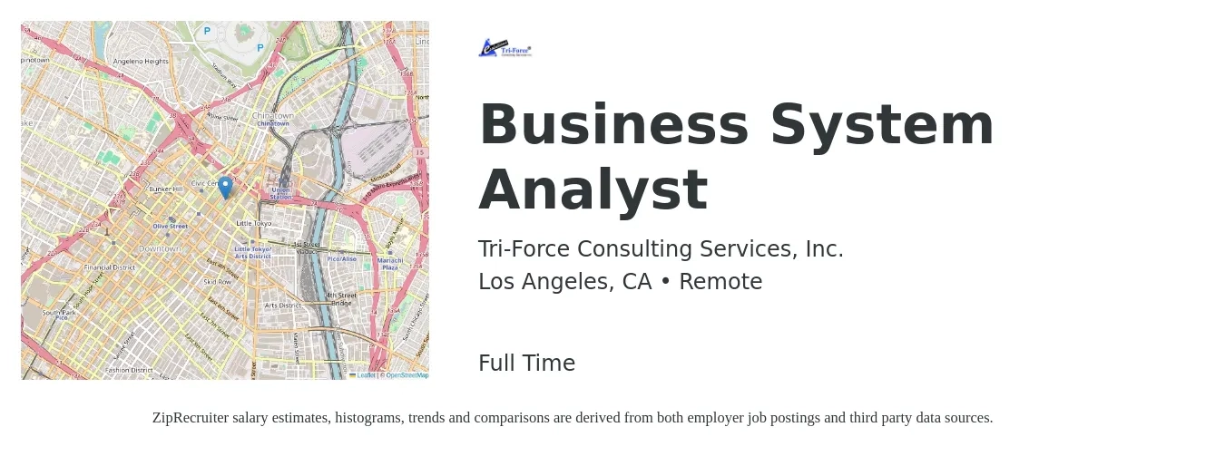 Tri-Force Consulting Services, Inc. job posting for a Business System Analyst in Los Angeles, CA with a salary of $43 to $66 Hourly with a map of Los Angeles location.