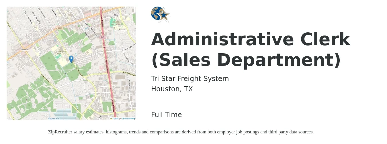 Tri Star Freight System job posting for a Administrative Clerk (Sales Department) in Houston, TX with a salary of $16 to $18 Hourly with a map of Houston location.