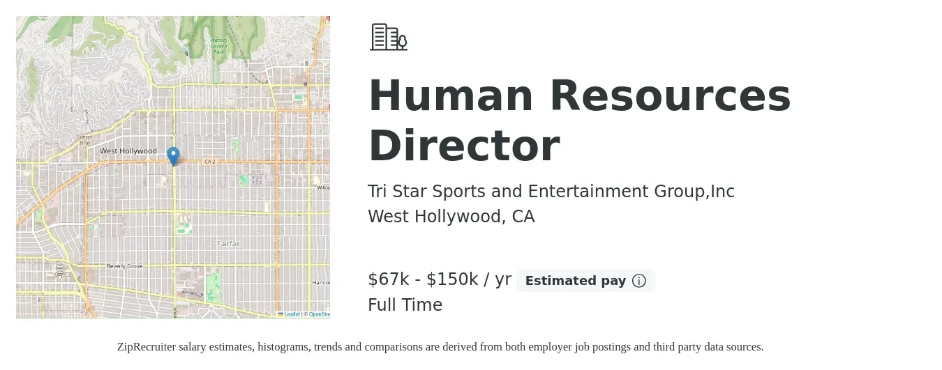 Tri Star Sports and Entertainment Group,Inc job posting for a Human Resources Director in West Hollywood, CA with a salary of $67,000 to $150,000 Yearly with a map of West Hollywood location.