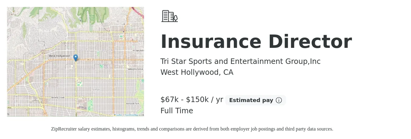Tri Star Sports and Entertainment Group,Inc job posting for a Insurance Director in West Hollywood, CA with a salary of $67,000 to $150,000 Yearly with a map of West Hollywood location.