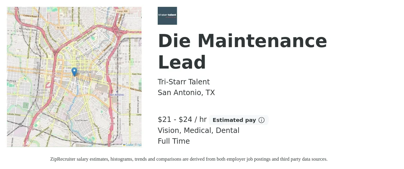 Tri-Starr Talent job posting for a Die Maintenance Lead in San Antonio, TX with a salary of $22 to $25 Hourly and benefits including retirement, vision, dental, life_insurance, medical, and pto with a map of San Antonio location.