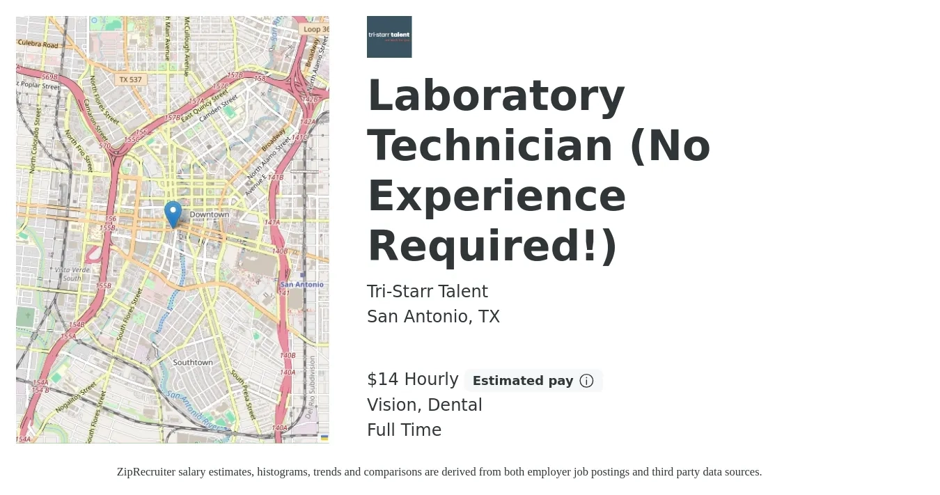 Tri-Starr Talent job posting for a Laboratory Technician (No Experience Required!) in San Antonio, TX with a salary of $16 Hourly and benefits including vision, and dental with a map of San Antonio location.