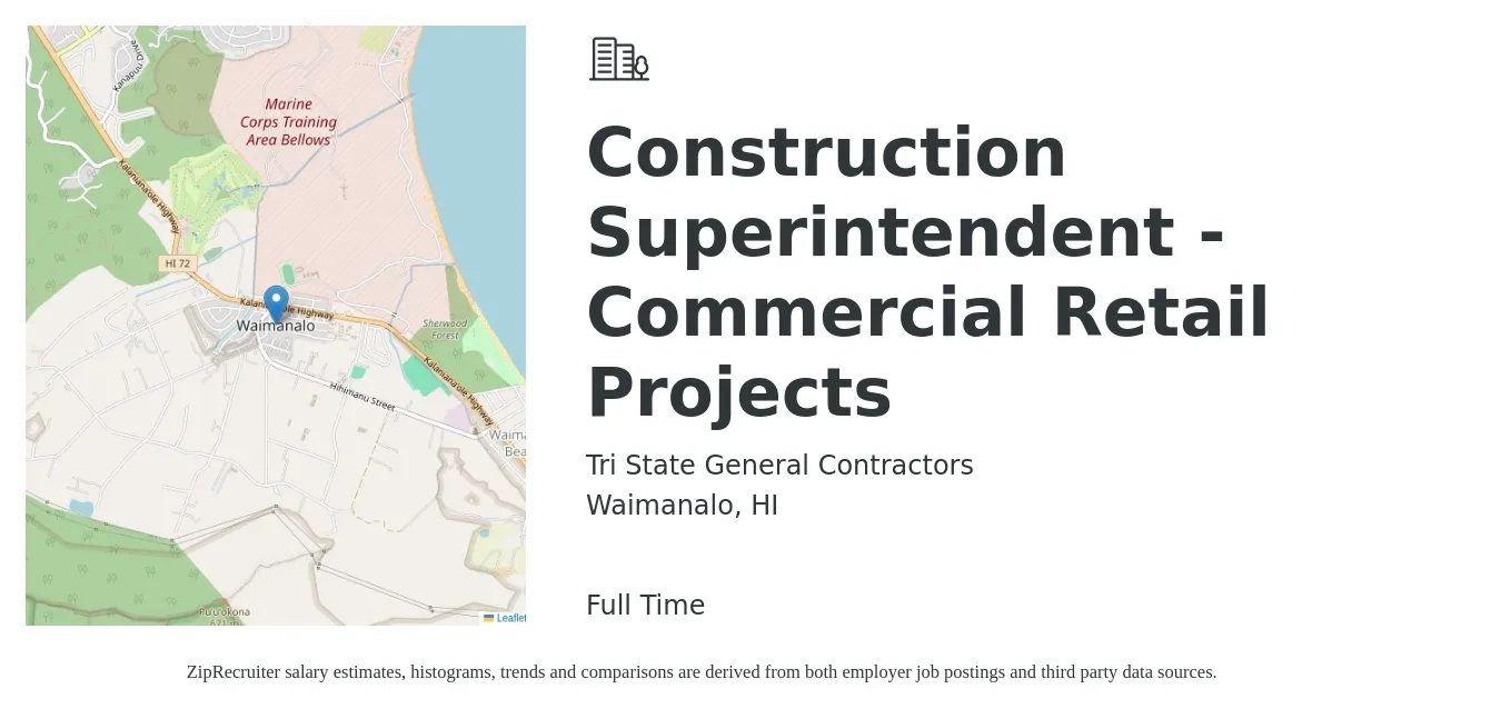 Tri State General Contractors job posting for a Construction Superintendent - Commercial Retail Projects in Waimanalo, HI with a salary of $85,000 to $120,000 Yearly with a map of Waimanalo location.