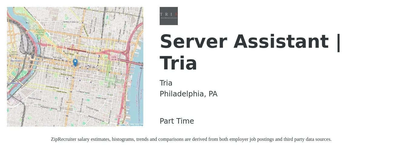 Tria job posting for a Server Assistant | Tria in Philadelphia, PA with a salary of $20 Hourly with a map of Philadelphia location.