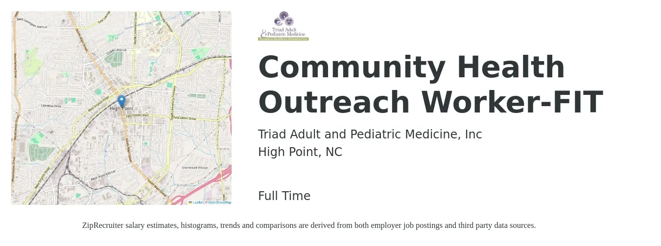 Triad Adult and Pediatric Medicine, Inc job posting for a Community Health Outreach Worker-FIT in High Point, NC with a salary of $17 to $22 Hourly with a map of High Point location.