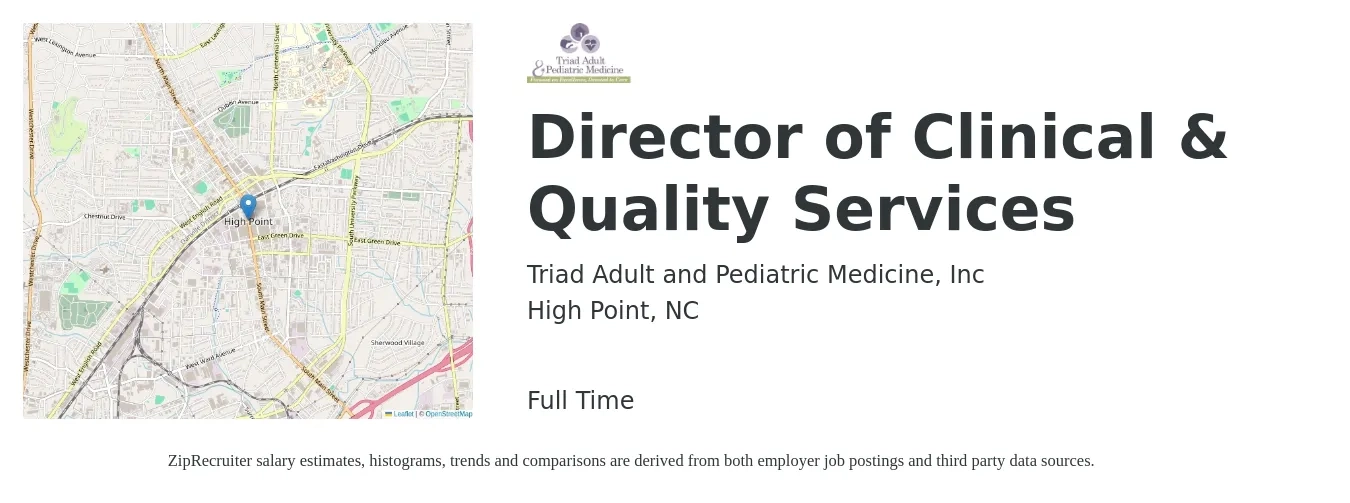 Triad Adult and Pediatric Medicine, Inc job posting for a Director of Clinical & Quality Services in High Point, NC with a salary of $71,400 to $97,200 Yearly with a map of High Point location.