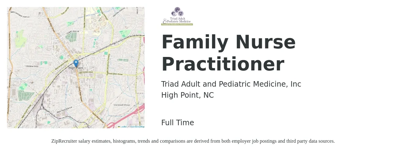 Triad Adult and Pediatric Medicine, Inc job posting for a Family Nurse Practitioner in High Point, NC with a salary of $98,600 to $124,900 Yearly with a map of High Point location.