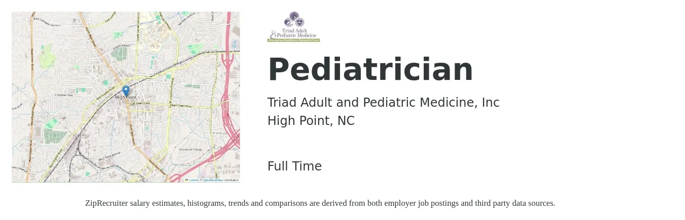 Triad Adult and Pediatric Medicine, Inc job posting for a Pediatrician in High Point, NC with a salary of $98,100 to $151,700 Yearly with a map of High Point location.