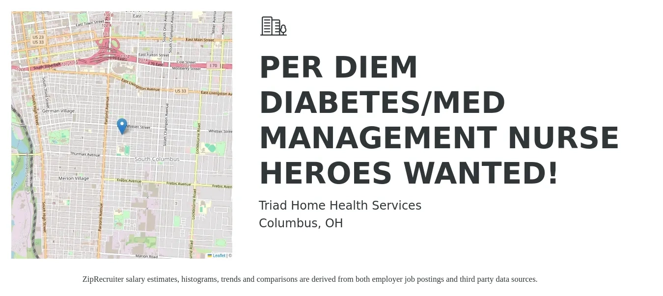 Triad Home Health Services job posting for a PER DIEM DIABETES/MED MANAGEMENT NURSE HEROES WANTED! in Columbus, OH with a salary of $21 to $29 Daily with a map of Columbus location.