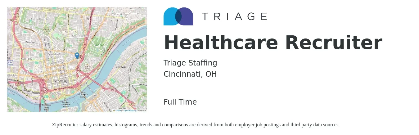 Triage Staffing job posting for a Healthcare Recruiter in Cincinnati, OH with a salary of $40,300 to $57,600 Yearly with a map of Cincinnati location.