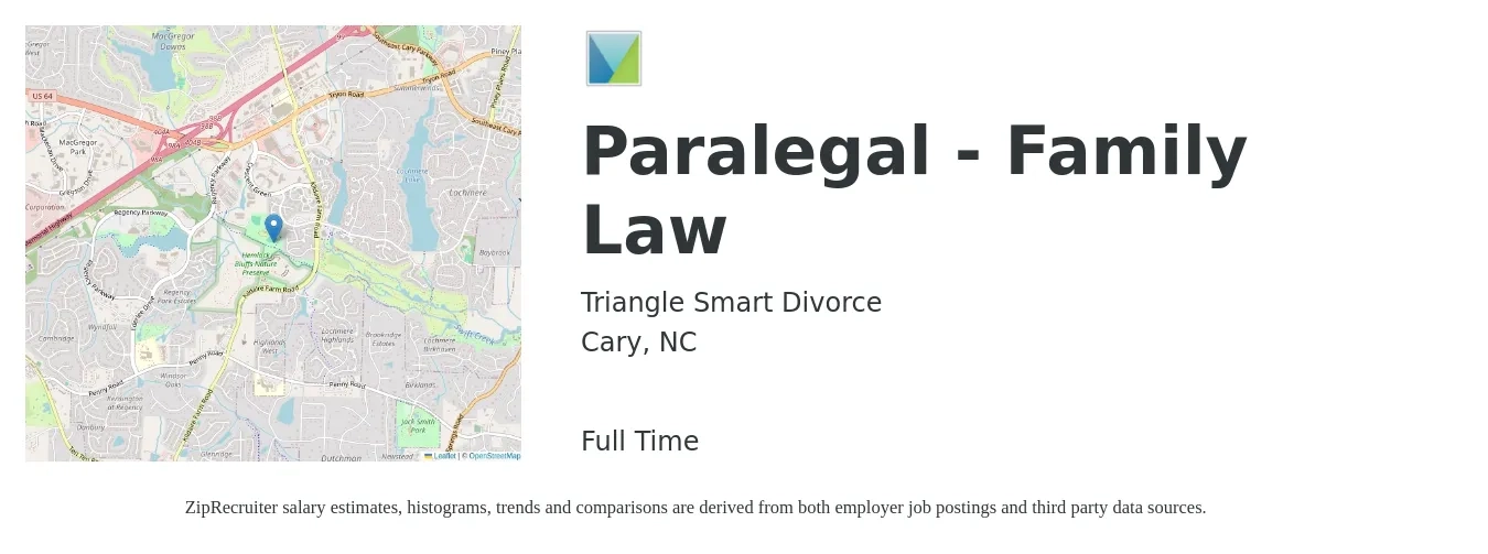 Triangle Smart Divorce job posting for a Paralegal - Family Law in Cary, NC with a salary of $50,000 to $85,000 Yearly with a map of Cary location.