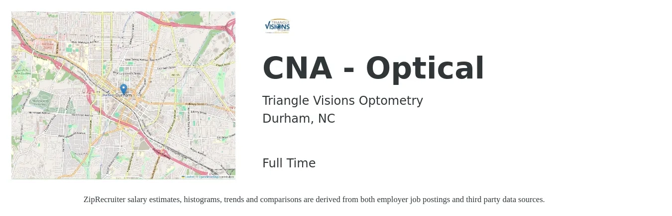 Triangle Visions Optometry job posting for a CNA - Optical in Durham, NC with a salary of $16 to $23 Hourly with a map of Durham location.