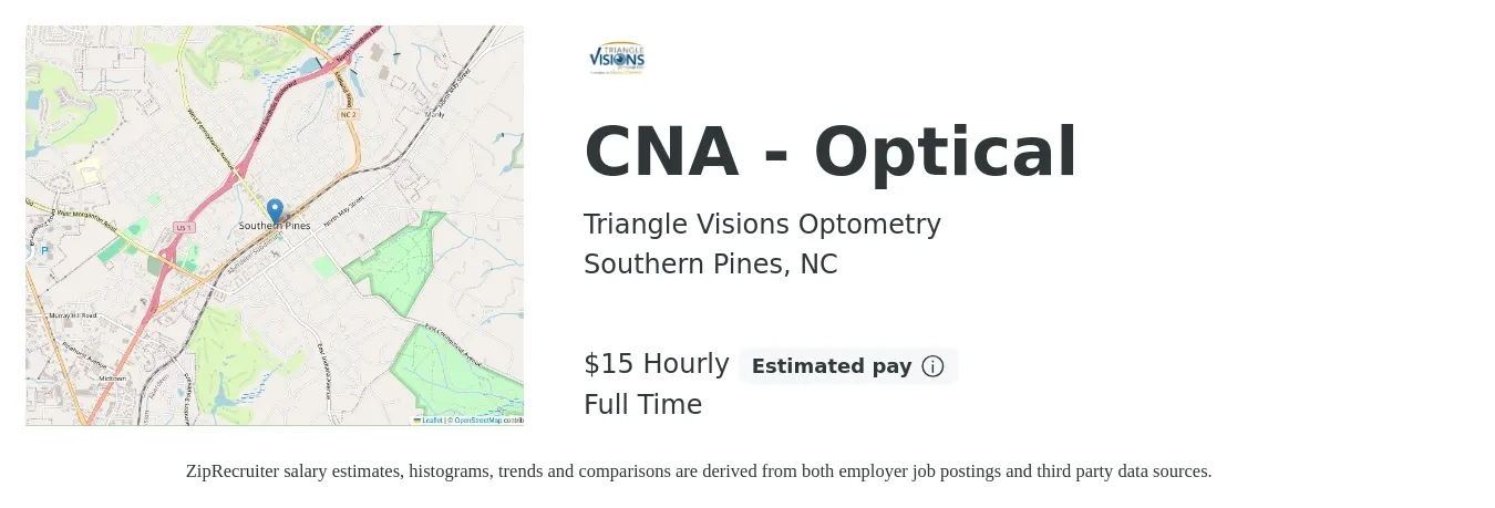 Triangle Visions Optometry job posting for a CNA - Optical in Southern Pines, NC with a salary of $16 Hourly with a map of Southern Pines location.