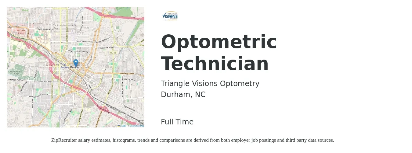 Triangle Visions Optometry job posting for a Optometric Technician in Durham, NC with a salary of $16 to $20 Hourly with a map of Durham location.