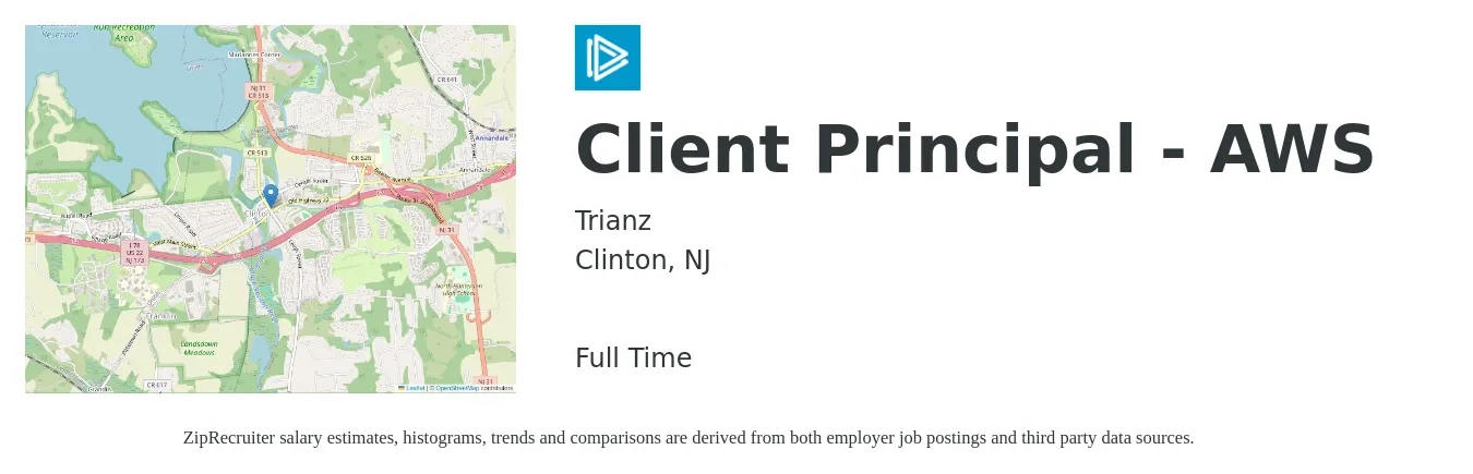 Trianz job posting for a Client Principal - AWS in Clinton, NJ with a salary of $88,700 to $130,400 Yearly with a map of Clinton location.