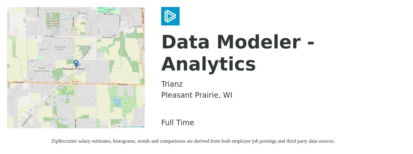 Trianz job posting for a Data Modeler - Analytics in Pleasant Prairie, WI with a salary of $52 to $68 Hourly with a map of Pleasant Prairie location.