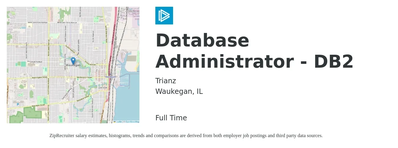 Trianz job posting for a Database Administrator - DB2 in Waukegan, IL with a salary of $38 to $58 Hourly with a map of Waukegan location.