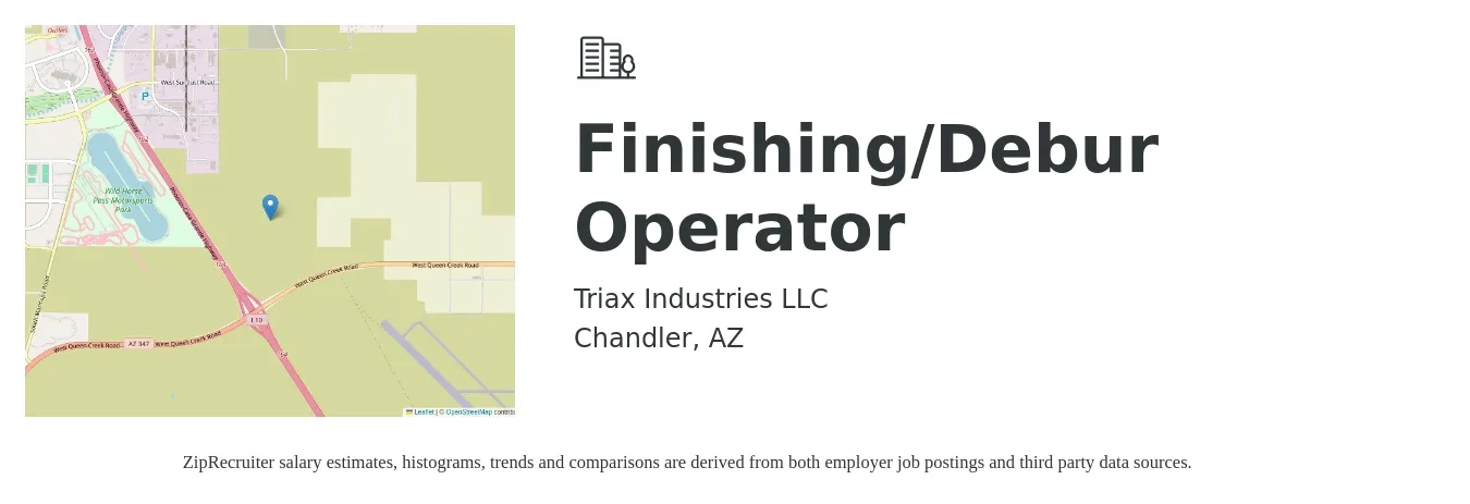 Triax Industries LLC job posting for a Finishing/Debur Operator in Chandler, AZ with a salary of $17 to $20 Hourly with a map of Chandler location.