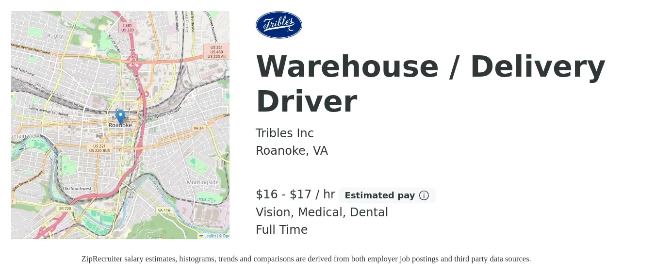 Tribles Inc job posting for a Warehouse / Delivery Driver in Roanoke, VA with a salary of $17 to $18 Hourly and benefits including retirement, vision, dental, life_insurance, and medical with a map of Roanoke location.