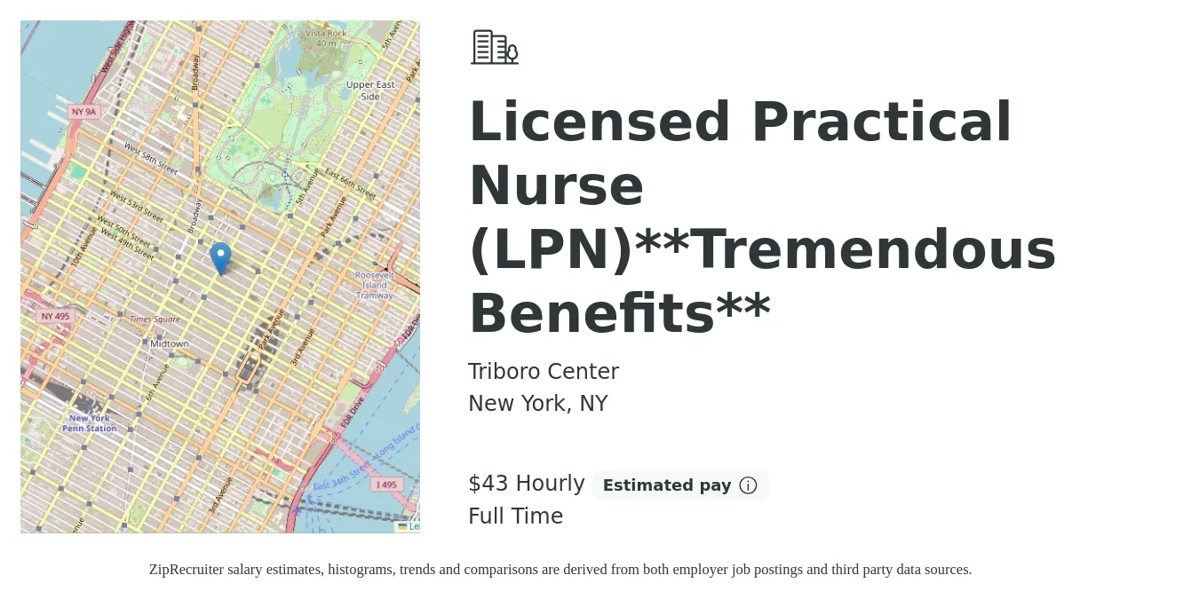 Triboro Center job posting for a Licensed Practical Nurse (LPN)**Tremendous Benefits** in New York, NY with a salary of $45 Hourly with a map of New York location.