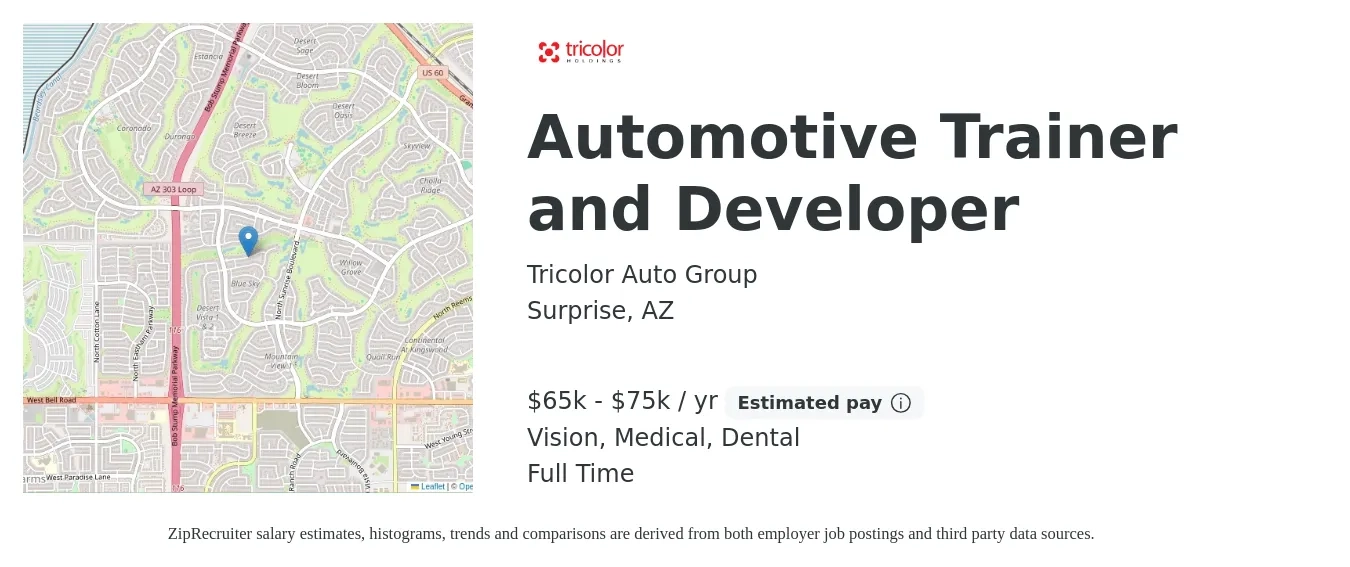 Tricolor Auto Group job posting for a Automotive Trainer and Developer in Surprise, AZ with a salary of $65,000 to $75,000 Yearly and benefits including dental, life_insurance, medical, retirement, and vision with a map of Surprise location.