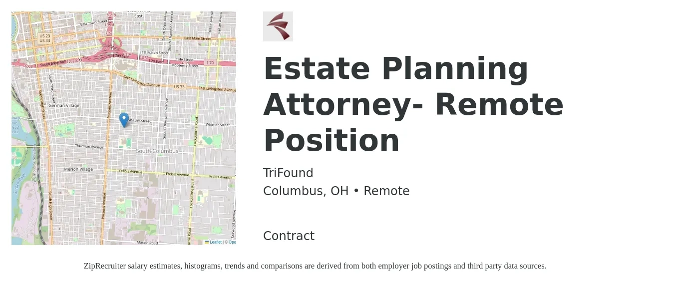TriFound job posting for a Estate Planning Attorney- Remote Position in Columbus, OH with a salary of $250 to $350 Hourly with a map of Columbus location.