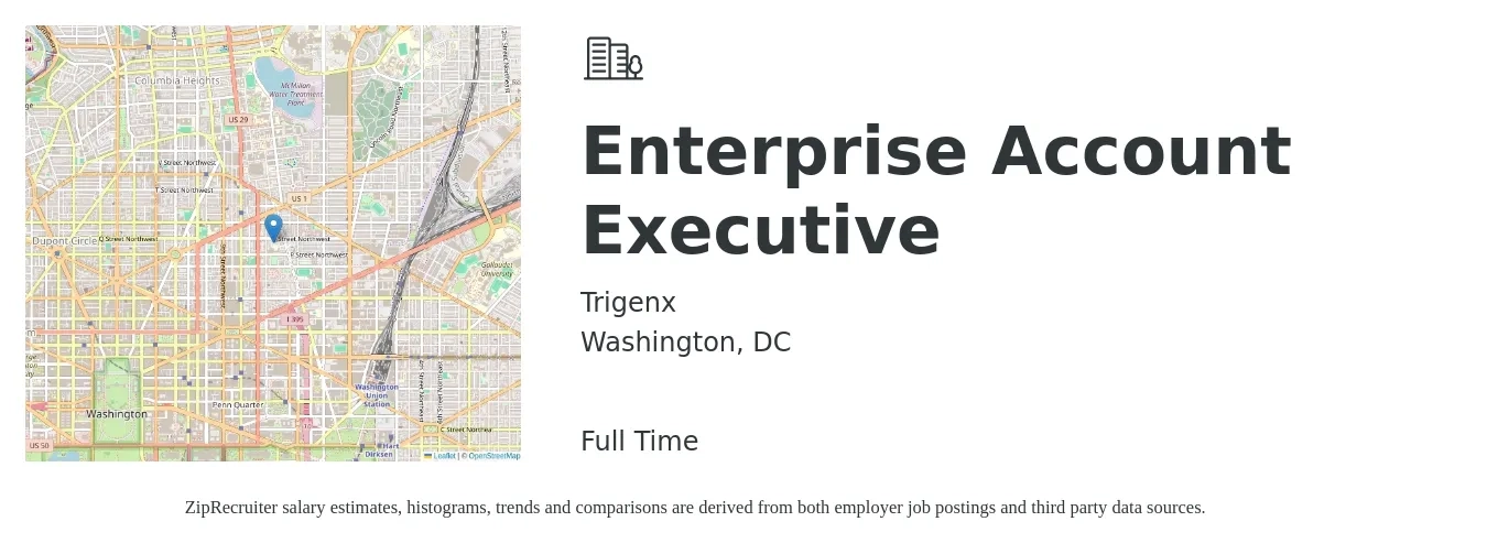 Trigenx job posting for a Enterprise Account Executive in Washington, DC with a salary of $280,000 to $320,000 Yearly with a map of Washington location.